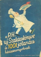 A Pesti Hirlap uj szakácskönyve és 1001 jótanács a háziasszonyoknak