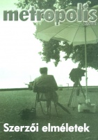 Metropolis. Filmelméleti és filmtörténeti folyóirat 2003/4. - Szerzői elméletek