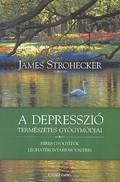 Strohecker, James - Nancy Shaw Strohecker (szerk.) : A depresszió természetes gyógymódjai