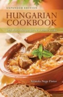 Nagy Fintor Yolanda : Hungarian Cookbook - Old World Recipes for New World Cooks