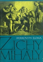 Berkovits Ilona : Zichy Mihály élete és munkássága (1827-1906)