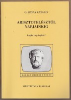 G. Havas Katalin : Arisztotelésztől napjainkig