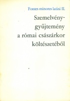 Szemelvénygyűjtemény a római császárkor költészetéből