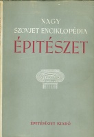 Mihajlov, B. P. : Nagy szovjet enciklopédia - Építészet - Az építészet fejlődése a különböző történelmi korokban - A Szovjetúnió népeinek építészete