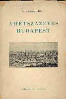 Gárdonyi Albert : A hétszázéves Budapest