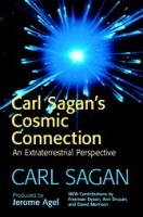 Sagan, Carl : Carl Sagan's Cosmic Connection - An Extraterrestrial Perspective