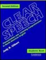 Gilbert, Judy B.  : Clear Speech. Pronunciation and Listening Comprehension in North American English. Second Edition. Student's Book 