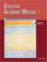 Davis, Jason - Liss, Rhonda  : Effective Academic Writing 3. The Essay 
