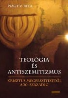Nagy V. Rita : Teológia és antiszemitizmus 