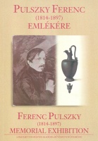 Marosi Ernő (szerk.) : Pulszky Ferenc (1814-1897) emlékére