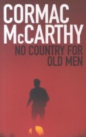 McCarthy, Cormac : No Country for Old Men