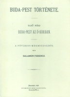 Salamon Ferenc : Buda-Pest története I. /Reprint kiadás/