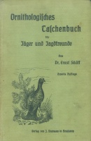 Schäff, Ernst : Ornithologisches Taschenbuch für Jäger und Jagdfreunde