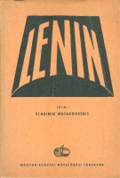 Majakovszkij, [Vlagyimir Vlagyimirovics] : Vladimir Iljics Lenin
