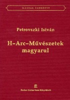 Petrovszki István : H-Arc-Művészetek magyarul