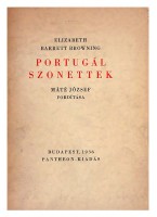 BARRETT BROWNING, Elisabeth : Portugál szonettek - Máté József fordítása