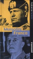 Ormos Mária - Harsányi Iván : Mussolini - Franco
