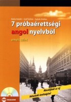 Bukta Katalin, Gróf Szilvia, Sulyok Andrea  : 7 próbaérettségi angol nyelvből. Emelt szint (CD-vel)