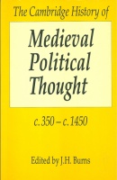 Burns, J.H. (Ed.) : The Cambridge History of Medieval Political Thought C. 350-C. 1450