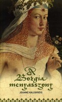 Kalogridis, Jeanne : A Borgia menyasszony 