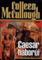 McCullough, Colleen : Ceasar háborúi I-II.