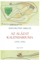 Szentkuthy Miklós : Az alázat kalendáriuma (1935-1936)