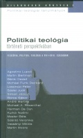 Boros Gábor (szerk.) : Politikai teológia történeti perspektívában - filozófia, politika, teológia a XVII-XVIII. században
