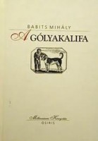 Babits Mihály  : A Gólyakalifa