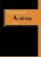 Deleuze, Gilles : Az idő-kép - Film 2.