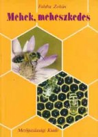 Faluba Zoltán : Méhek, méhészkedés