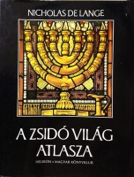 De Lange, Nicholas : A zsidó világ atlasza