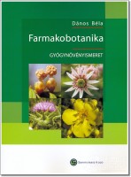 Dános Béla : Farmakobotanika. Gyógynövényismeret (CD melléklettel)