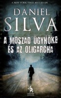 Silva, Daniel : A Moszad ügynöke és az oligarcha