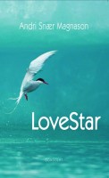 Magnason, Andri Snaer  : LoveStar
