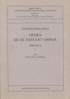 Bocatius, Ioannes (Johannes, János) : Opera quae exstant omnia poetica I-II.