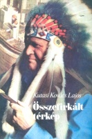 Kutasi Kovács Lajos : Összefirkált térkép