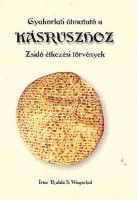 Wagschall, Rabbi S : Gyakorlati útmutató a Kásruszhoz - Zsidó étkezési törvények