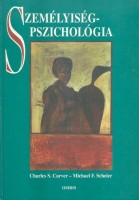 Carver, Charles S. - Scheier, Michael F. : Személyiségpszichológia
