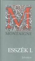 Montaigne : Esszék I.