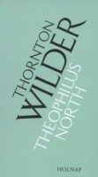 Wilder, Thornton : Theophilus North