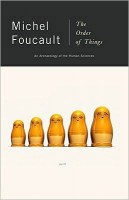 Foucault, Michel : The Order of Things. An Archaeology of the Human Sciences