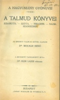 Molnár Ernő, Dr. - Klein Miksa - Fleischer Zsigmond : A Talmud könyvei I-IV.