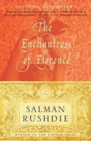 Rushdie,  Salman  : The Enchantress of Florence