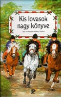 Heereman-Unterberg, Sylvia von : Kis lovasok nagy könyve