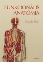 Tarsoly Emil : Funkcionális anatómia