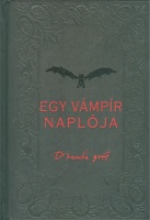 Drakula gróf : Egy vámpír naplója
