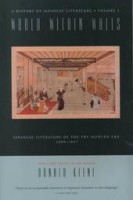 Keene, Donald : World Within Walls - Japanese Literature of the Pre-Modern Era, 1600-1867