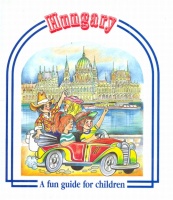 Sziklai István : Hungary - A Fun Guide for Children