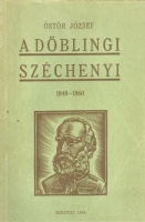 Östör József : A döblingi Széchenyi 1848 - 1860