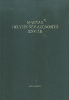 Lelkes György (szerk.) : Magyar helységnév-azonosító szótár